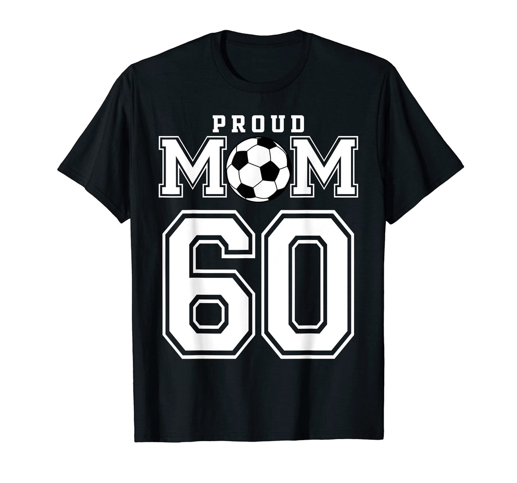 Number 60 Custom Proud Soccer Futbol T-Shirt - Graphic Print for Adults - T-Shirt, Sweatshirt, Hoodie