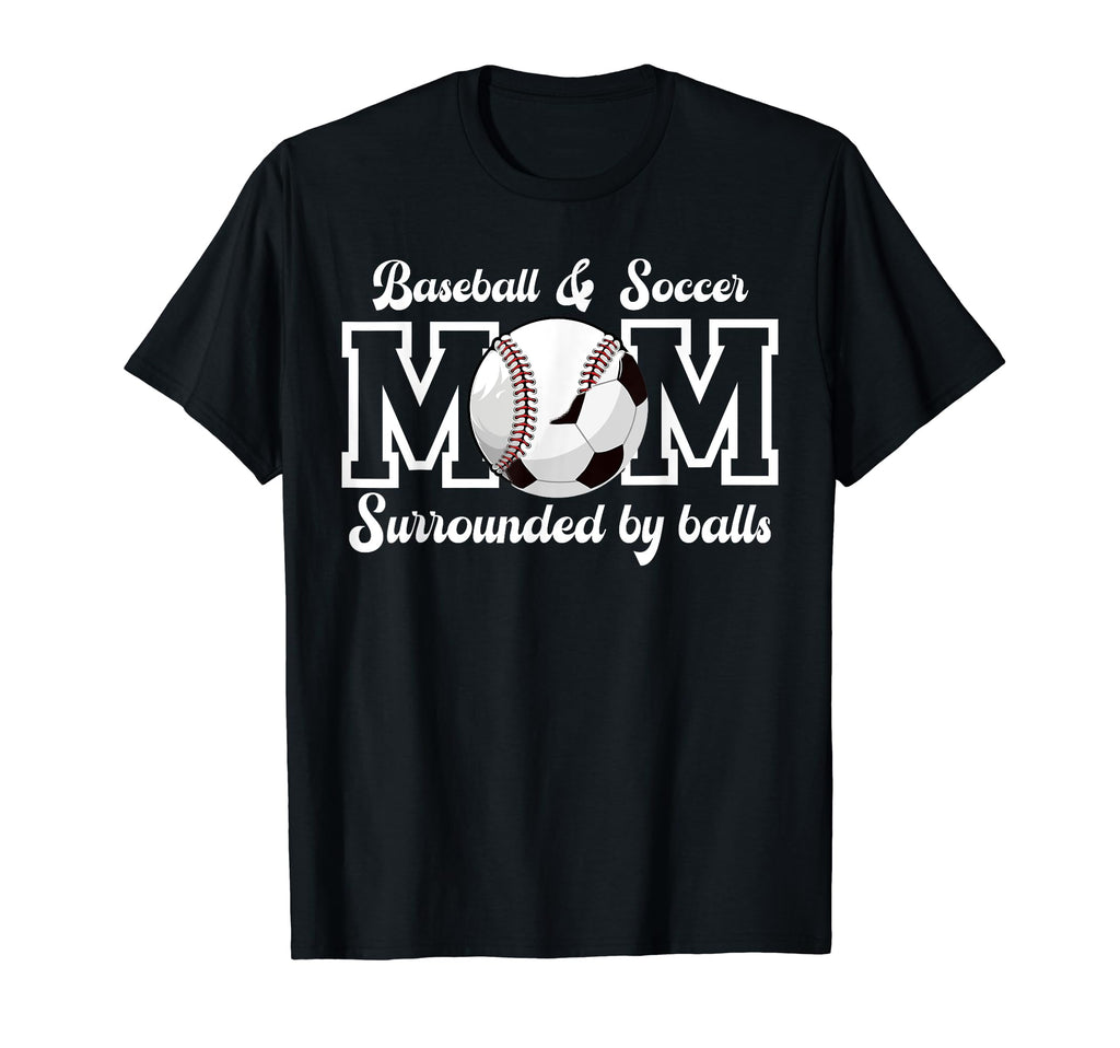 Soccer And Baseball Mom Funny Baseball T-Shirt - Aesthetic Graphic Unisex - T-Shirt, Sweatshirt, Hoodie