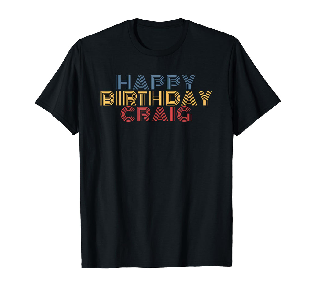 Happy Birthday Craig Personalized T-Shirt - Aesthetic Graphic for Adults - T-Shirt, Sweatshirt, Hoodie