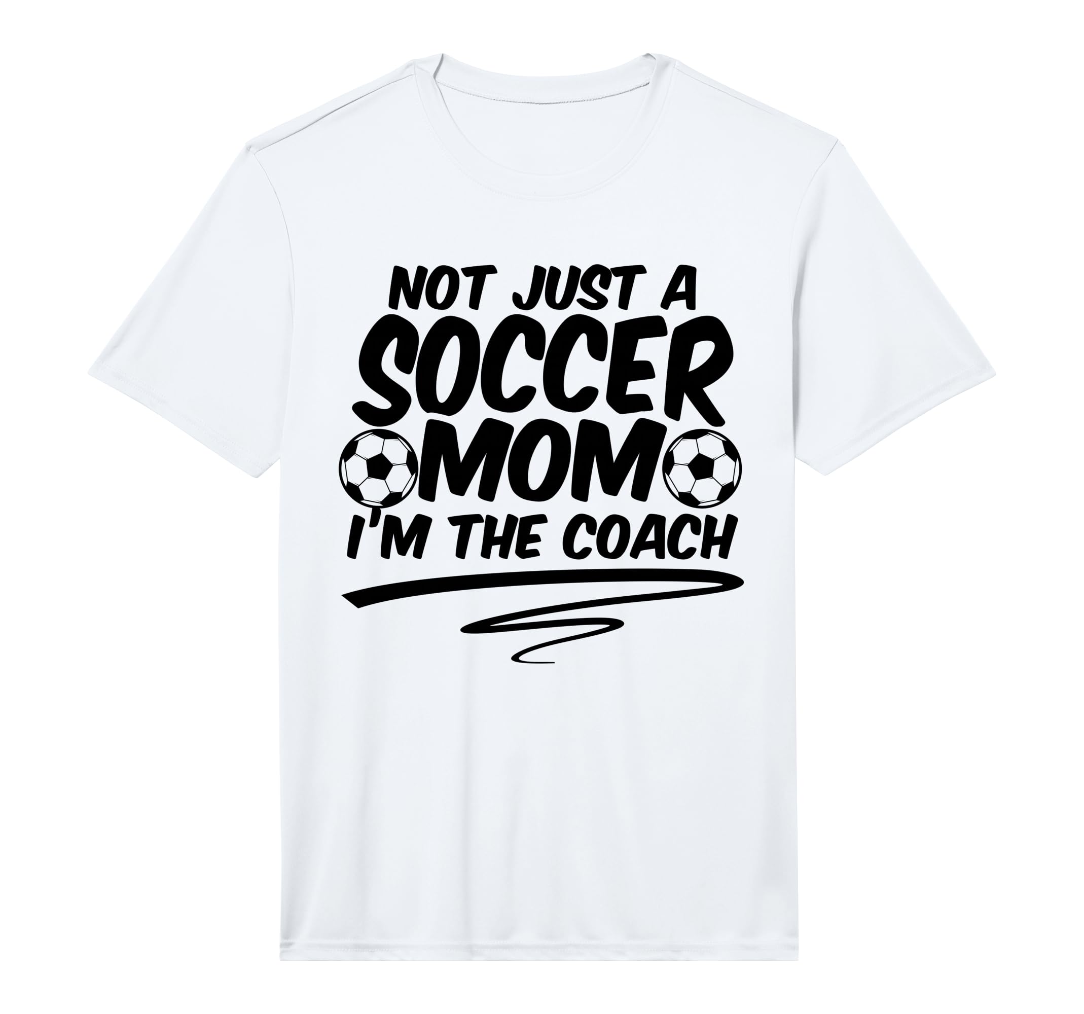 Mens Not Just Soccer Mom Im Coach T-Shirt - Aesthetic Graphic for Adults - T-Shirt, Sweatshirt, Hoodie
