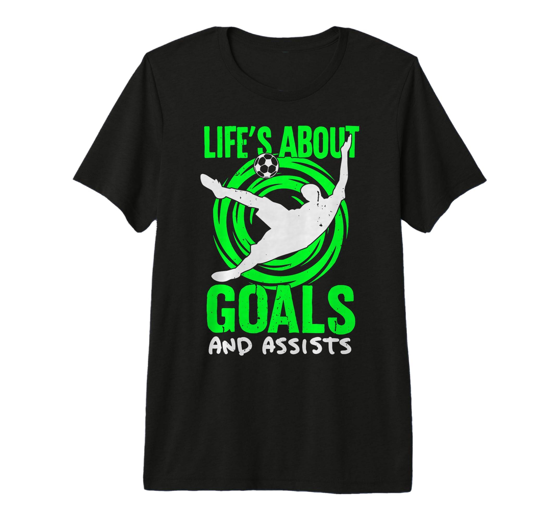 Lifes About Goals And Assists Soccer T-Shirt - Aesthetic Graphic Men Women - T-Shirt, Sweatshirt, Hoodie