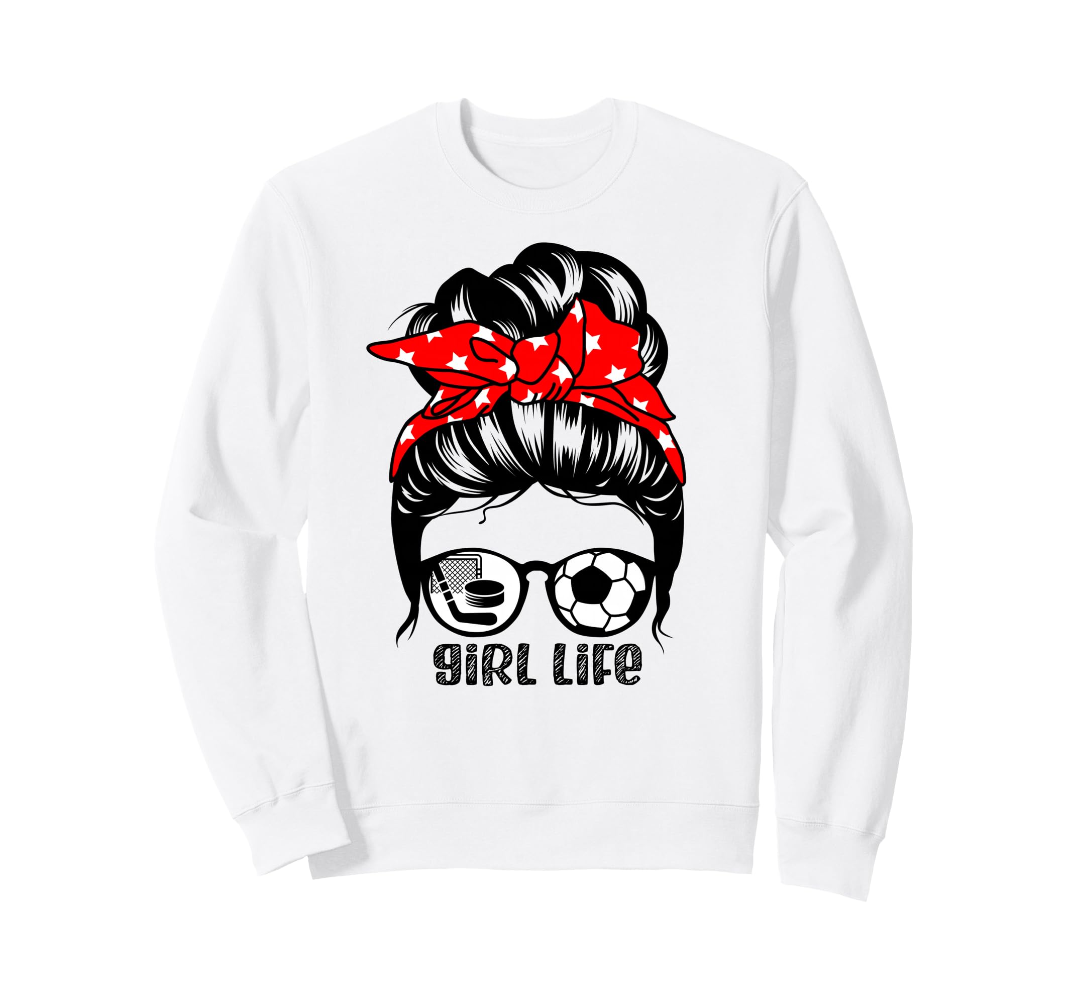 Life Funny Soccer Hockey Sweatshirt - Trendy Graphic Men Women - T-Shirt, Sweatshirt, Hoodie