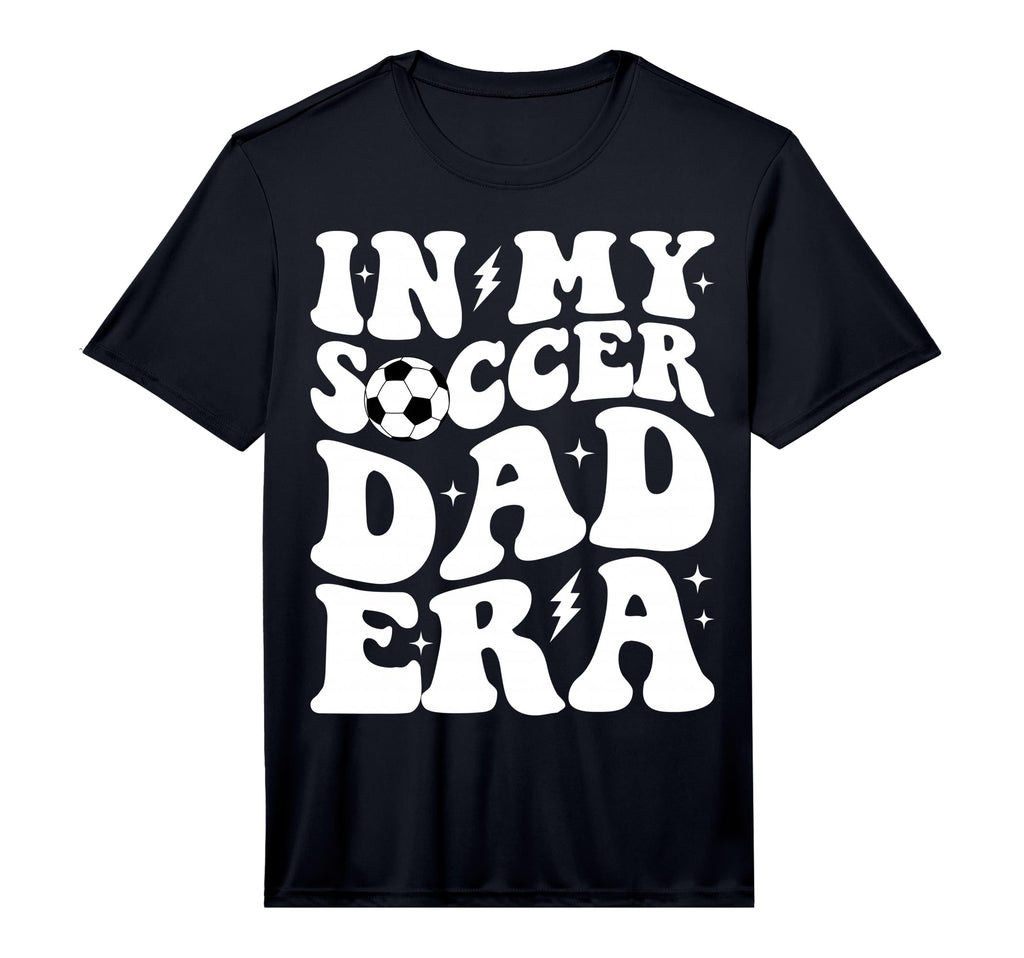 Groovy My Soccer Dad Era Performance T-Shirt - Novelty Apparel for Adults - T-Shirt, Sweatshirt, Hoodie