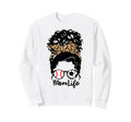 Mom Life Messy Bun Curly Hair Sweatshirt - Trendy Graphic for Adults - T-Shirt, Sweatshirt, Hoodie
