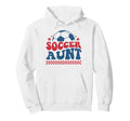 Soccer Aunt Soccer Auntie Fan Support Hoodie - Novelty Apparel for Adults - T-Shirt, Sweatshirt, Hoodie
