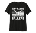 Busy Raising Ballers Baseball Mom T-Shirt - Casual Everyday Wear Men Women - T-Shirt, Sweatshirt, Hoodie