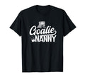Ice Hockey Goalie Nanny Ice Hockey T-Shirt - Graphic Print Unisex - T-Shirt, Sweatshirt, Hoodie