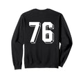 Number 76 Backside 80S 90S Team Sweatshirt - Streetwear Style Men Women - T-Shirt, Sweatshirt, Hoodie
