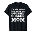 Im Not Yelling Im Just Passionate T-Shirt - Novelty Apparel Men Women - T-Shirt, Sweatshirt, Hoodie