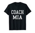 Coach Mia Custom Football Soccer T-Shirt - Custom Art Print Unisex - T-Shirt, Sweatshirt, Hoodie
