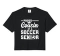 Proud Cousin 2026 Senior Soccer T-Shirt - Casual Everyday Wear Men Women - T-Shirt, Sweatshirt, Hoodie