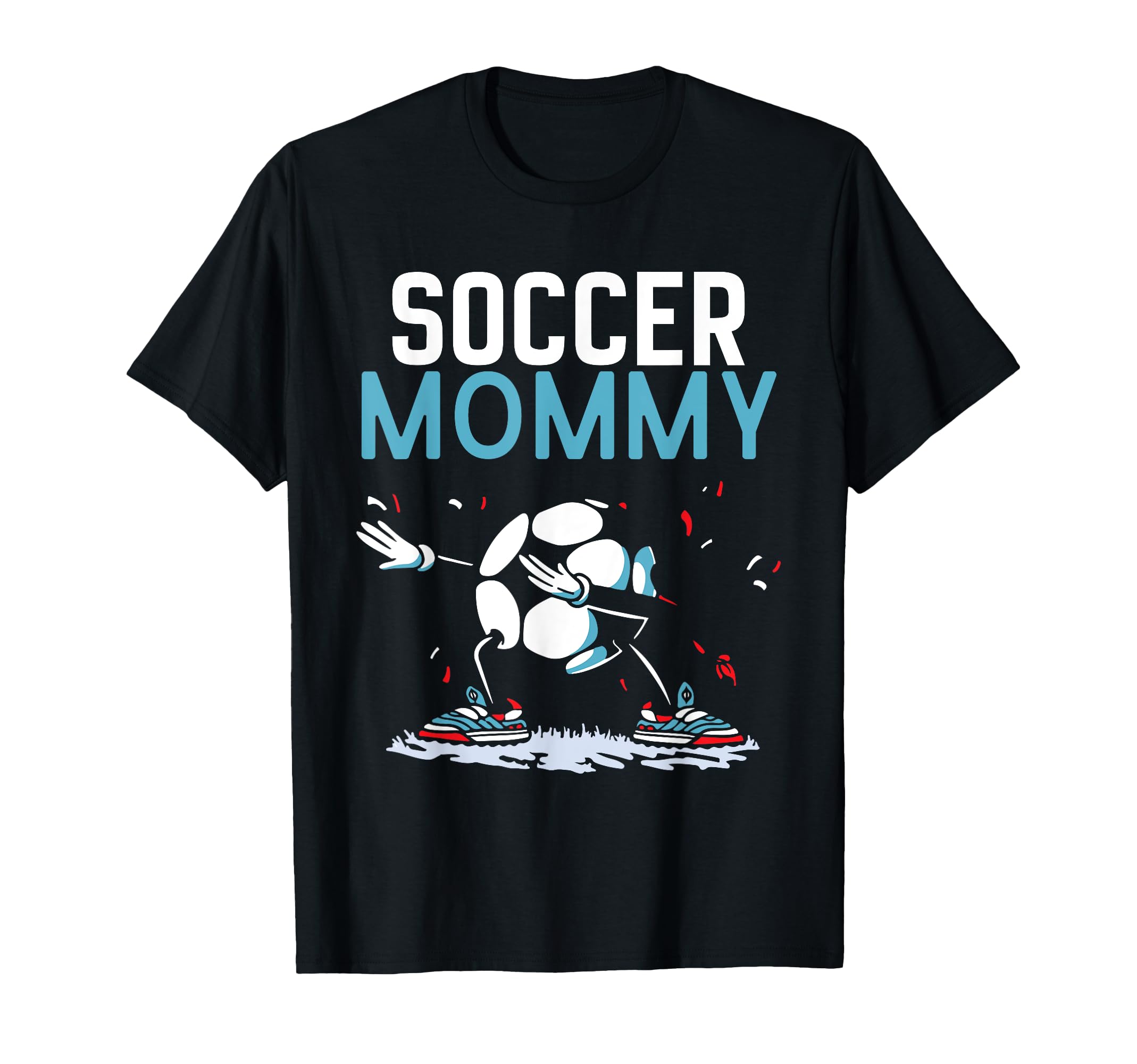 Soccer Mommy Game Match Football T-Shirt - Casual Everyday Wear Men Women - T-Shirt, Sweatshirt, Hoodie