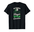 My Favorite Soccer Player Calls Me T-Shirt - Novelty Apparel Men Women - T-Shirt, Sweatshirt, Hoodie