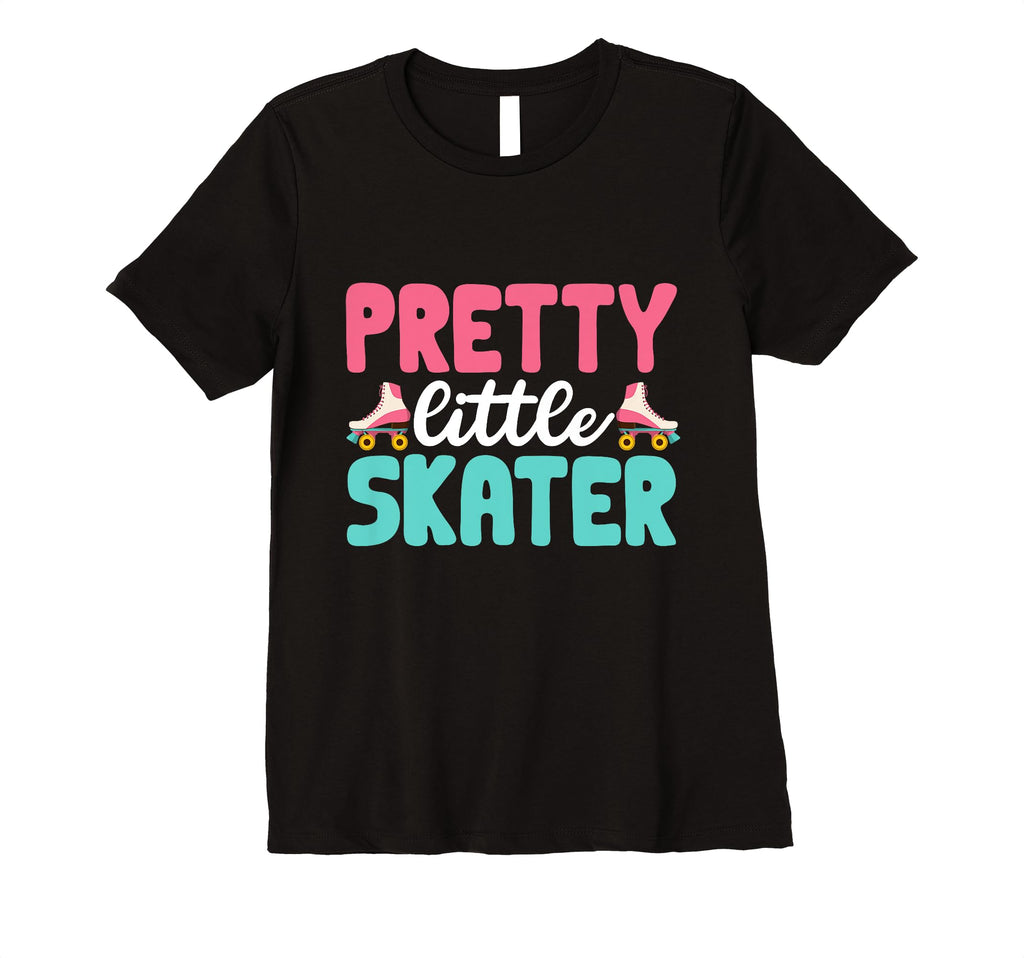 Rollerskate Pretty Little Skater T-Shirt - Fun Novelty Design Men Women - T-Shirt, Sweatshirt, Hoodie