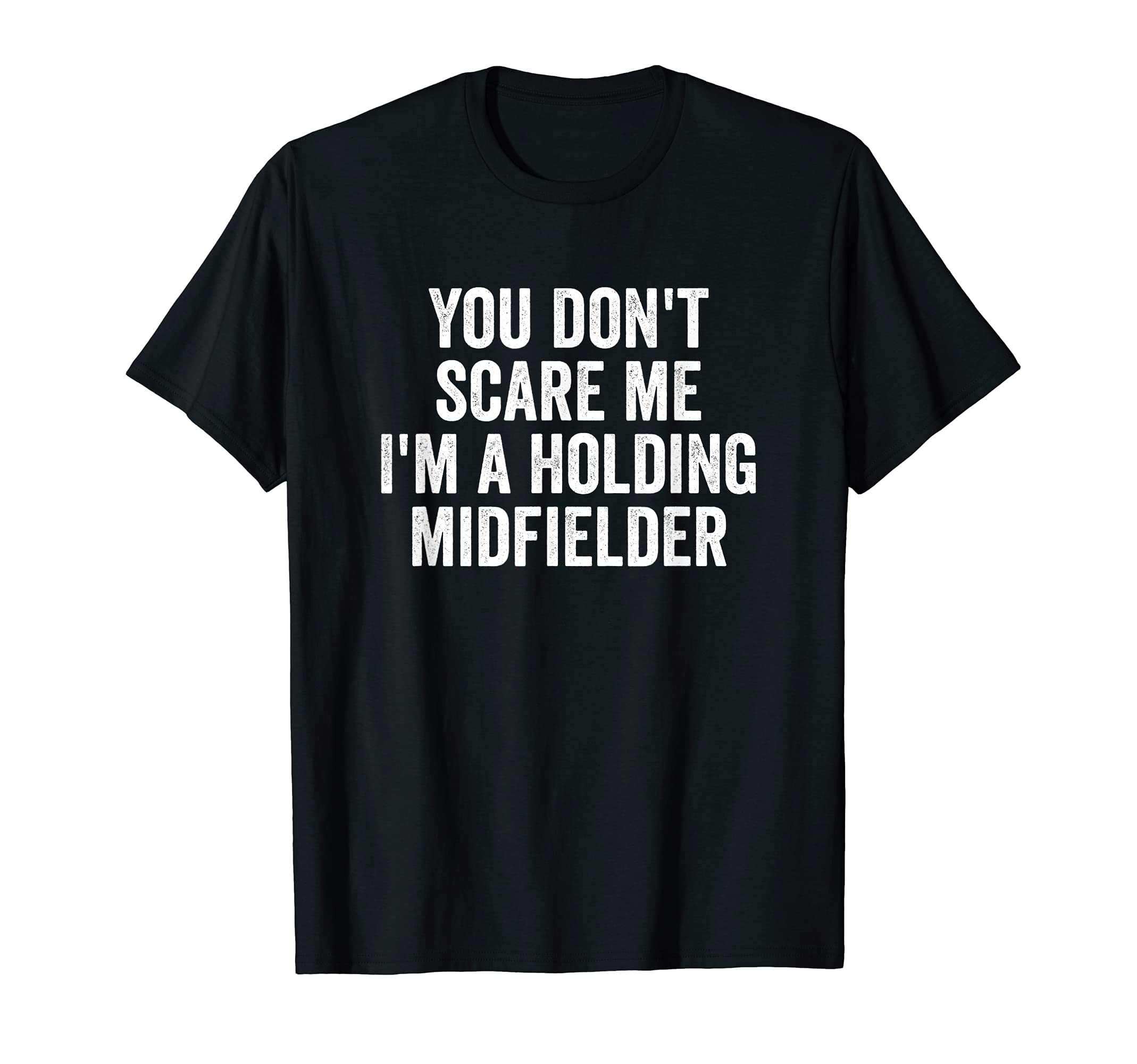 You Dont Scare Me Im Holding T-Shirt - Minimalist Print Men Women - T-Shirt, Sweatshirt, Hoodie