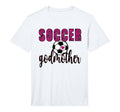 Mens Soccer Godmother Proud Soccer T-Shirt - Graphic Print Men Women - T-Shirt, Sweatshirt, Hoodie