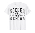Soccer Senior Night Soccer Senior 2026 T-Shirt - Graphic Print Unisex - T-Shirt, Sweatshirt, Hoodie