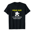 Funny Hockey Goalkeeper Spoiler Alert Im T-Shirt - Minimalist Print Unisex - T-Shirt, Sweatshirt, Hoodie