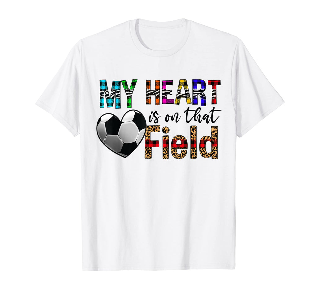 Soccer Sports Heart Is That Field T-Shirt - Aesthetic Graphic for Adults - T-Shirt, Sweatshirt, Hoodie