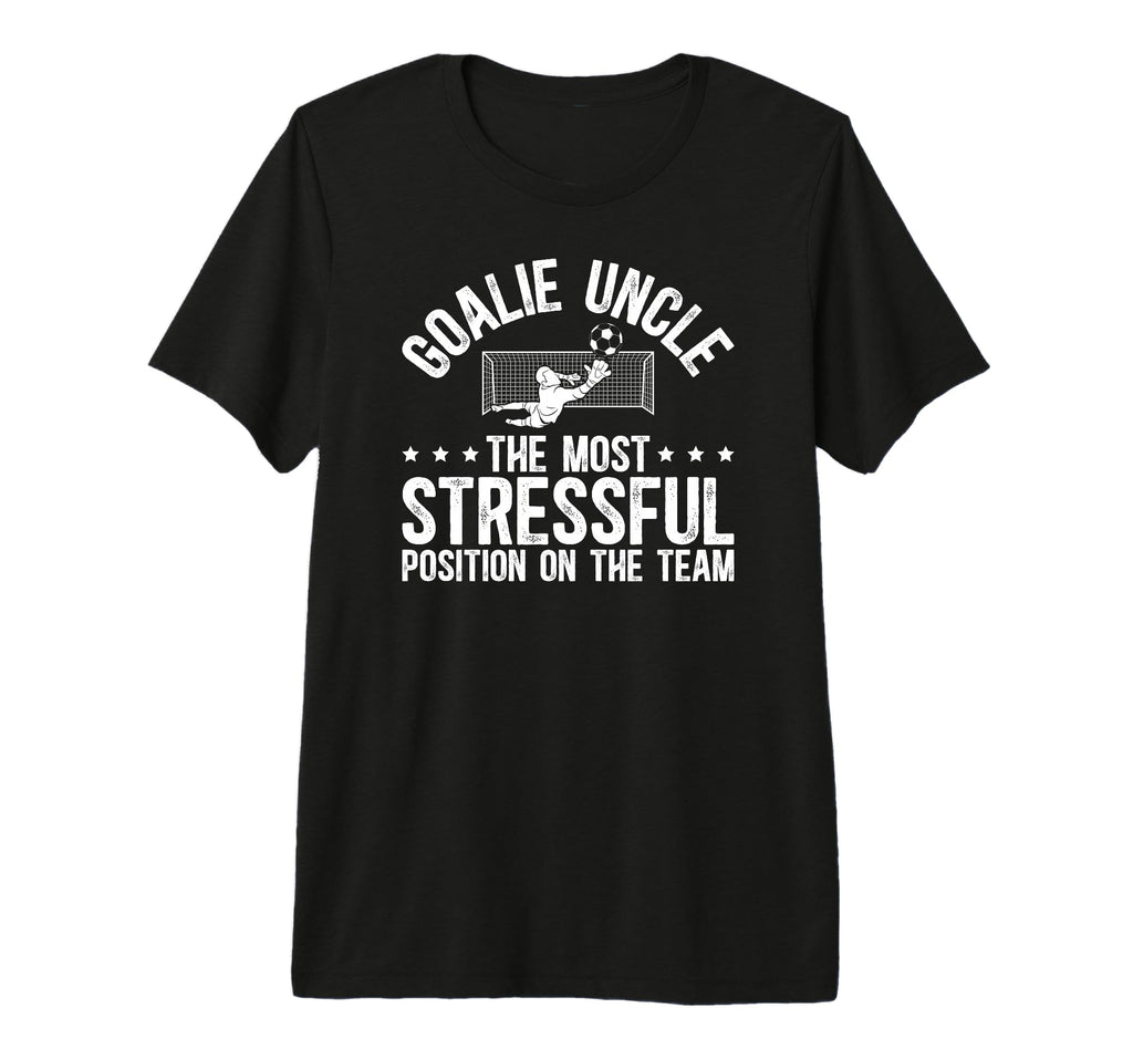 Mens Funny Soccer Goalie Uncle T-Shirt - Streetwear Style for Adults - T-Shirt, Sweatshirt, Hoodie