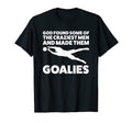 God Found Some Craziest Goalies Keeper T-Shirt - Novelty Apparel Men Women - T-Shirt, Sweatshirt, Hoodie