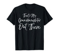 Soccer Grandmother Gift Thats My T-Shirt - Casual Everyday Wear Men Women - T-Shirt, Sweatshirt, Hoodie