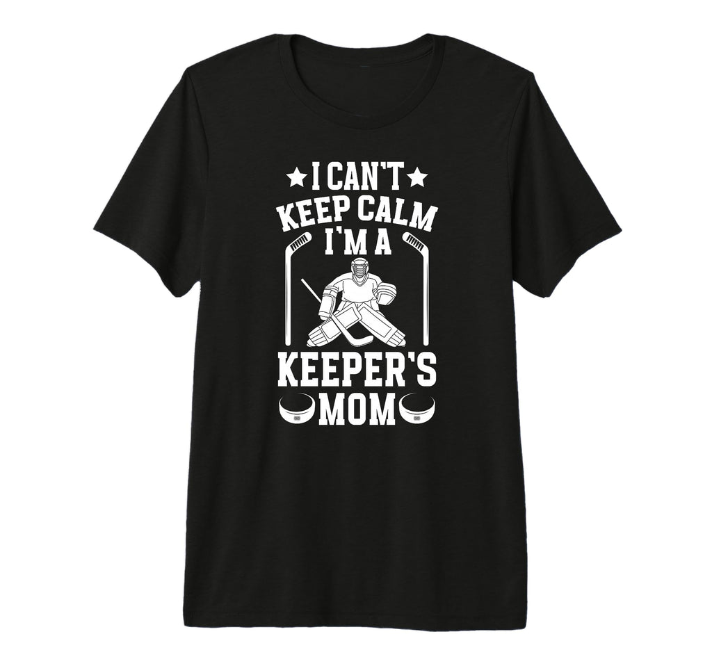 Im Hockey Keeper Mom Ice Hockey T-Shirt - Custom Art Print for Adults - T-Shirt, Sweatshirt, Hoodie