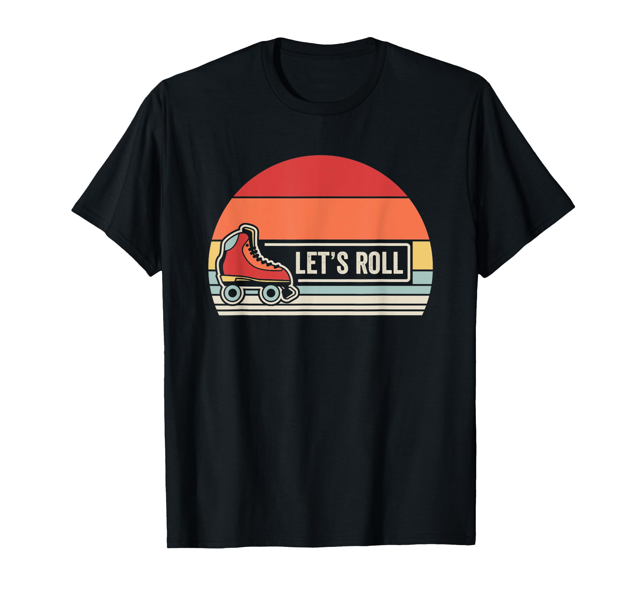 Lets Roll Roller Skate Sunset Vibe T-Shirt - Streetwear Style Men Women - T-Shirt, Sweatshirt, Hoodie