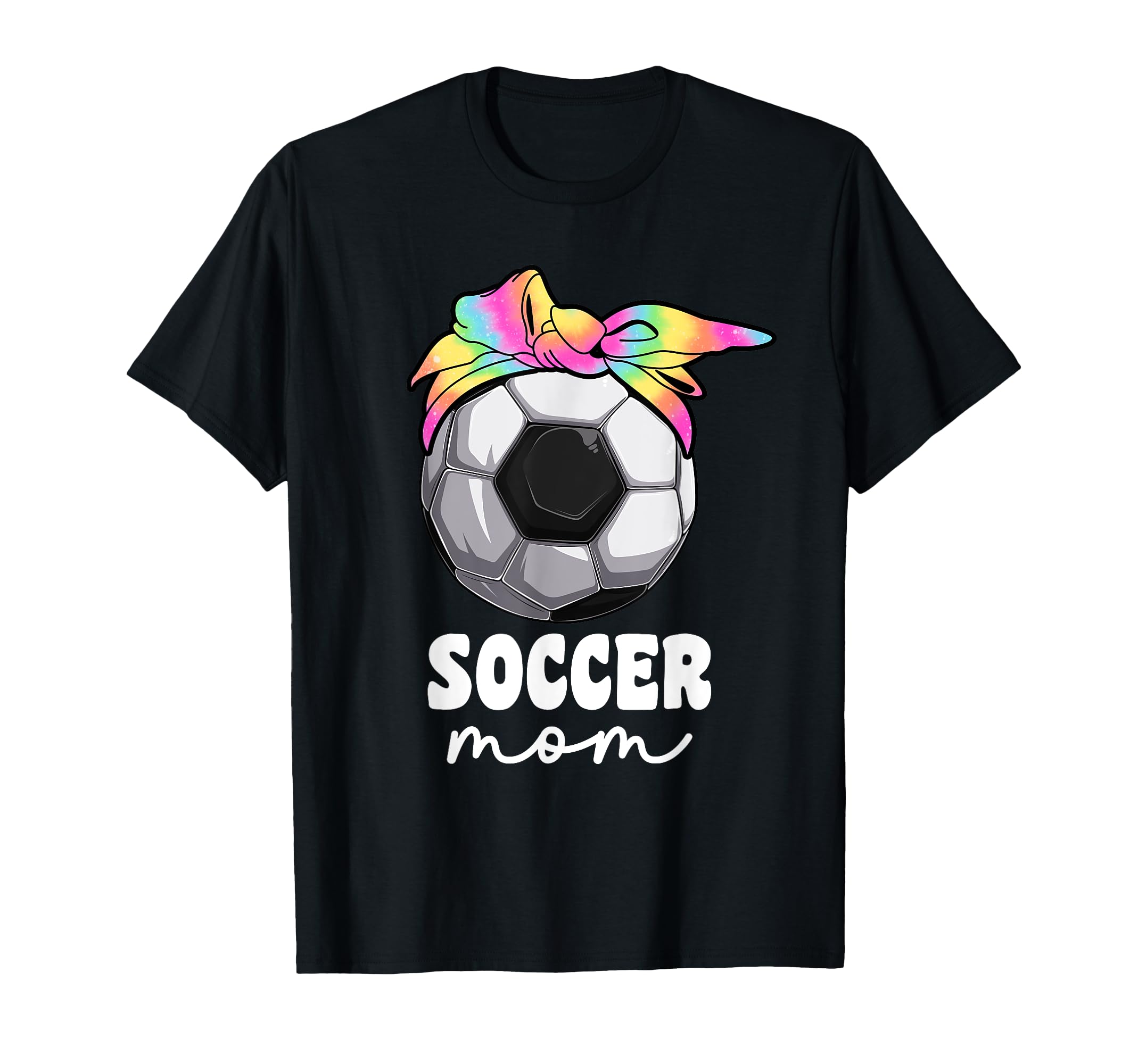 Proud Soccer Mom Mama Tie Dye T-Shirt - Fun Novelty Design Men Women - T-Shirt, Sweatshirt, Hoodie