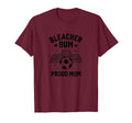 Bleacher Bum Proud Mom Soccer Parent T-Shirt - Streetwear Style for Adults - T-Shirt, Sweatshirt, Hoodie
