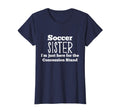 Funny Soccer Sister Sibling Daughter T-Shirt - Minimalist Print Men Women - T-Shirt, Sweatshirt, Hoodie