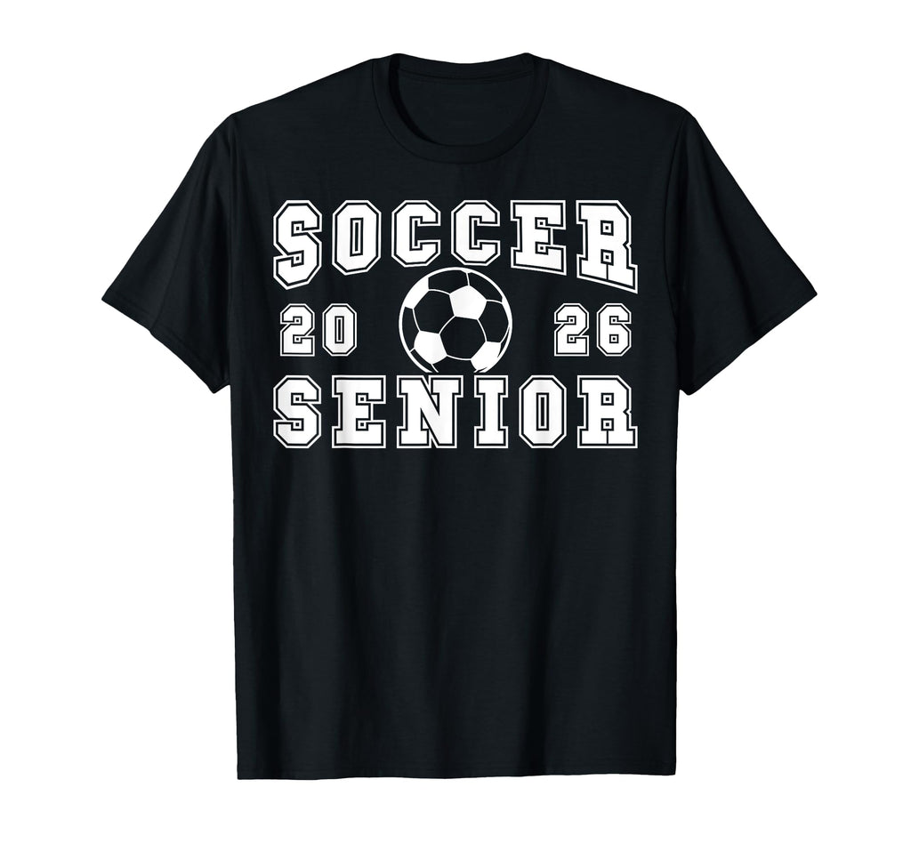 Soccer Senior Night Soccer Senior 2026 T-Shirt - Novelty Apparel Unisex - T-Shirt, Sweatshirt, Hoodie