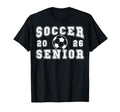 Soccer Senior Night Soccer Senior 2026 T-Shirt - Novelty Apparel Unisex - T-Shirt, Sweatshirt, Hoodie