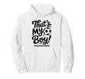 Thats My Proud Soccer Mom Mama Team Funny Hoodie - Graphic Print Unisex - T-Shirt, Sweatshirt, Hoodie