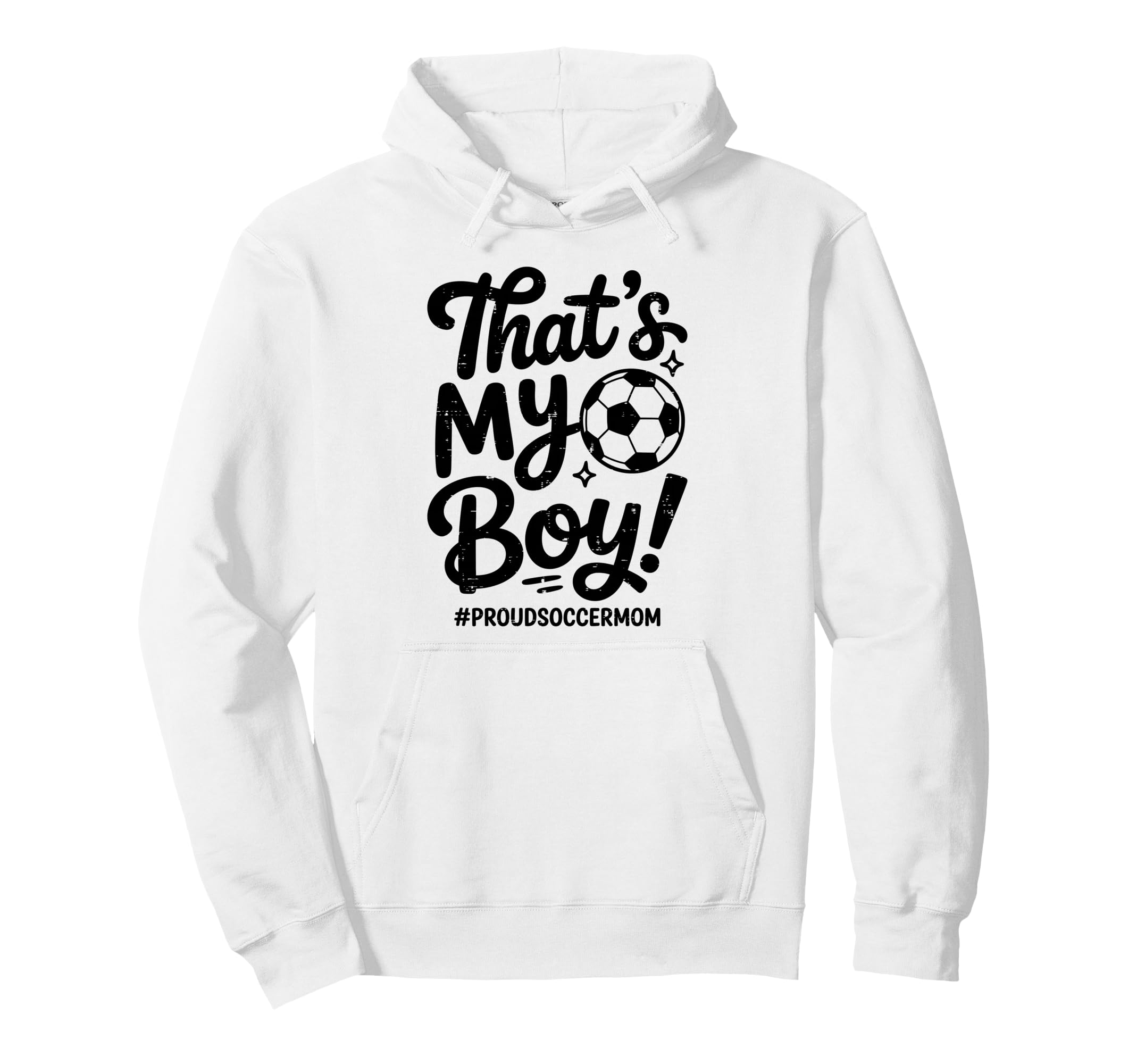Thats My Proud Soccer Mom Mama Team Funny Hoodie - Graphic Print Unisex - T-Shirt, Sweatshirt, Hoodie