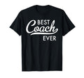 Best Coach Ever T-Shirt - Graphic Print Men Women - T-Shirt, Sweatshirt, Hoodie