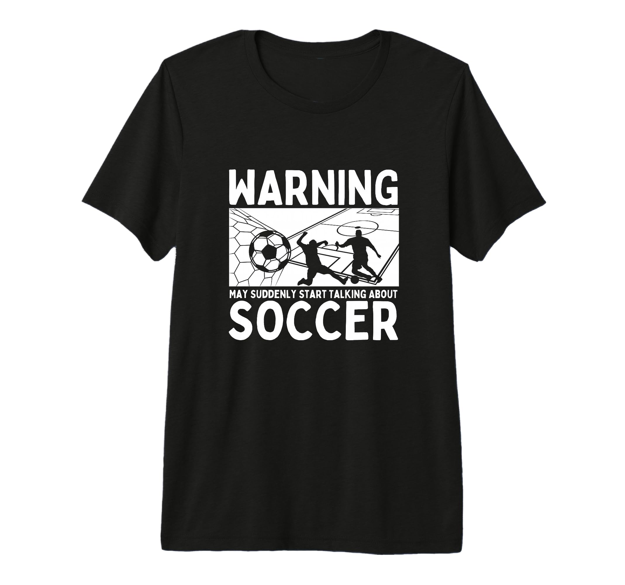Soccerplayer Warning May Suddenly Start T-Shirt - Trendy Graphic Unisex - T-Shirt, Sweatshirt, Hoodie