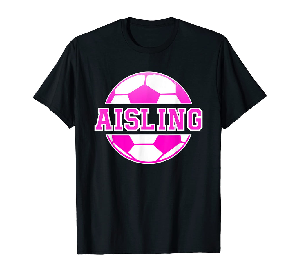 Aisling Name Soccer Play Football T-Shirt - Aesthetic Graphic for Adults - T-Shirt, Sweatshirt, Hoodie