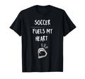 Soccer Fuels My Heart Ball Passion T-Shirt - Trendy Graphic Men Women - T-Shirt, Sweatshirt, Hoodie