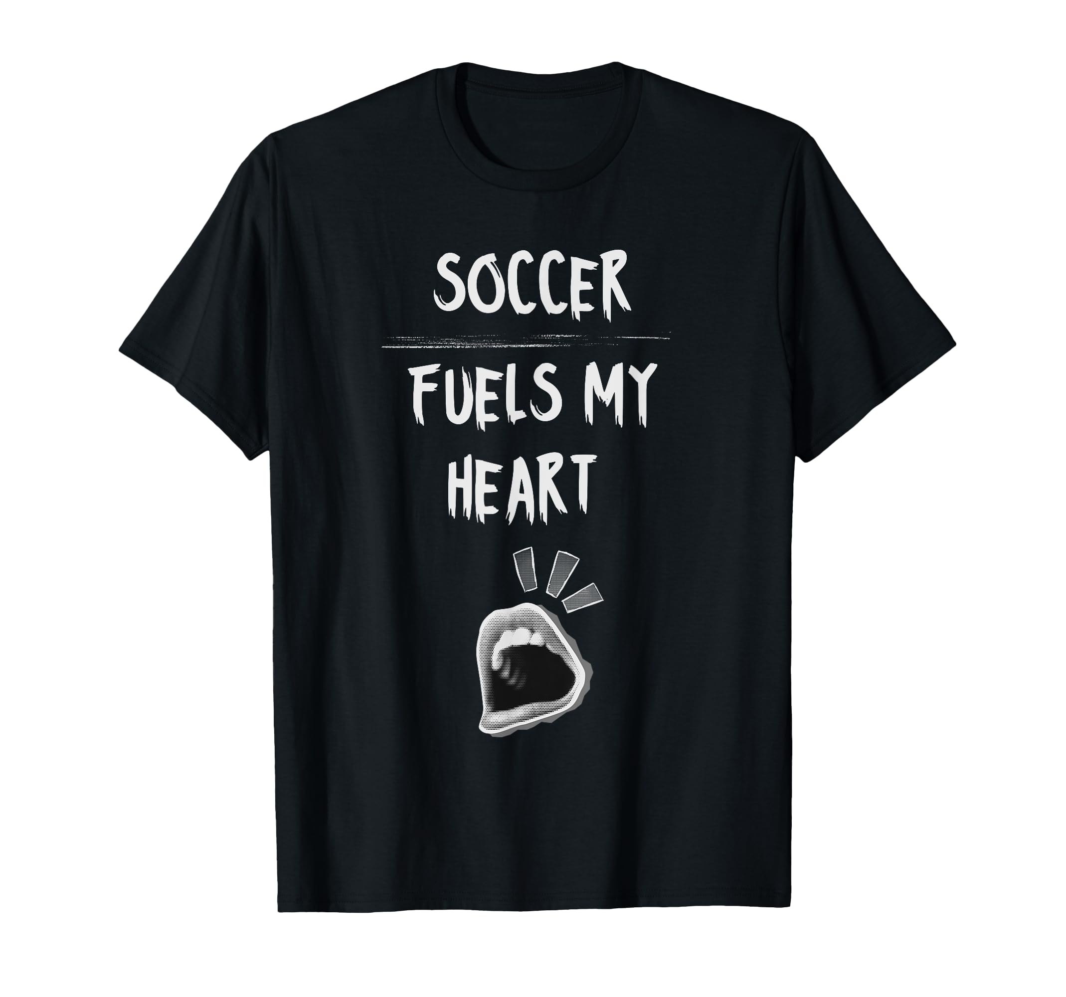 Soccer Fuels My Heart Ball Passion T-Shirt - Trendy Graphic Men Women - T-Shirt, Sweatshirt, Hoodie