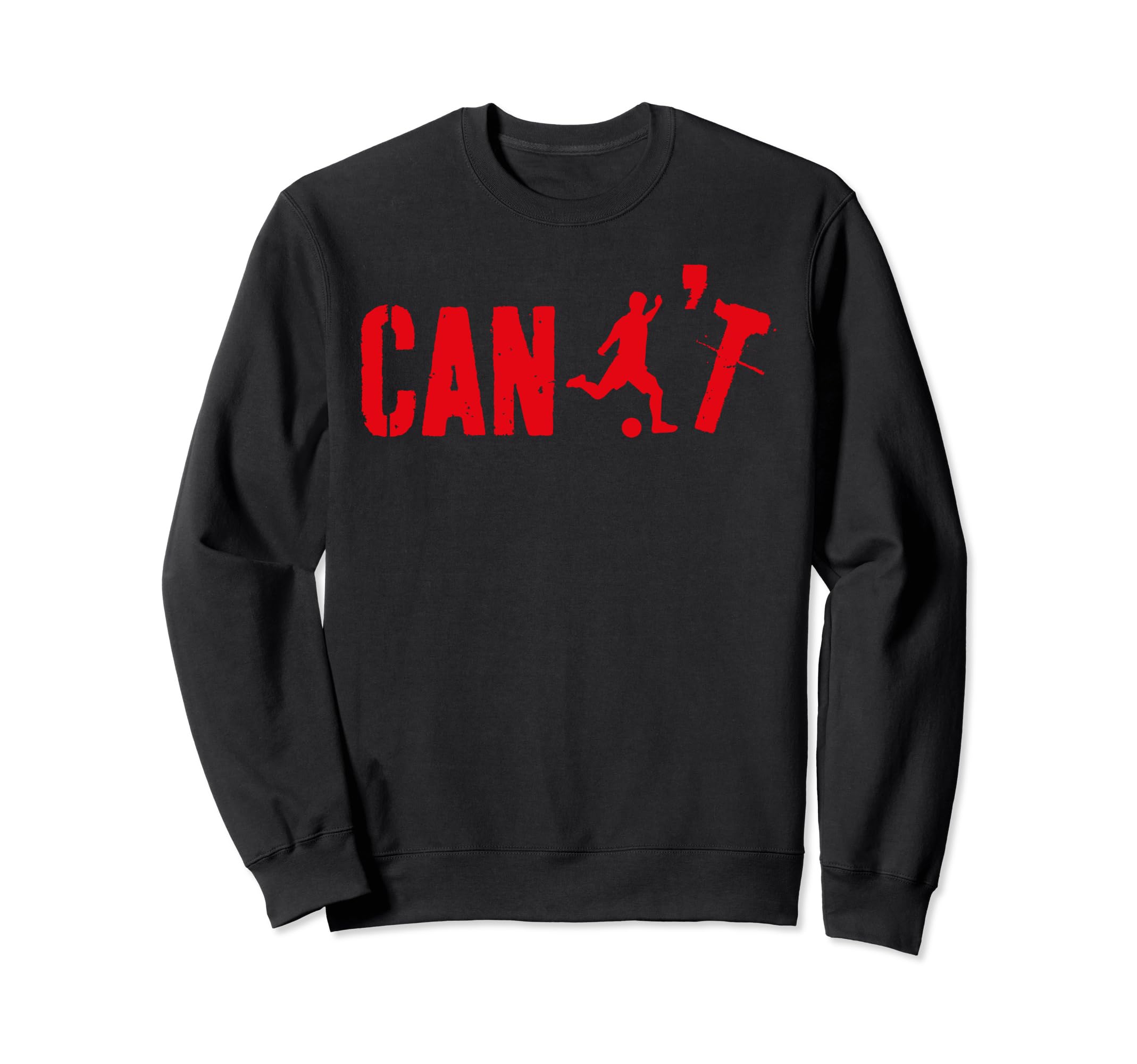 Cant Funny Soccer Coach Soccer Sweatshirt - Aesthetic Graphic Men Women - T-Shirt, Sweatshirt, Hoodie
