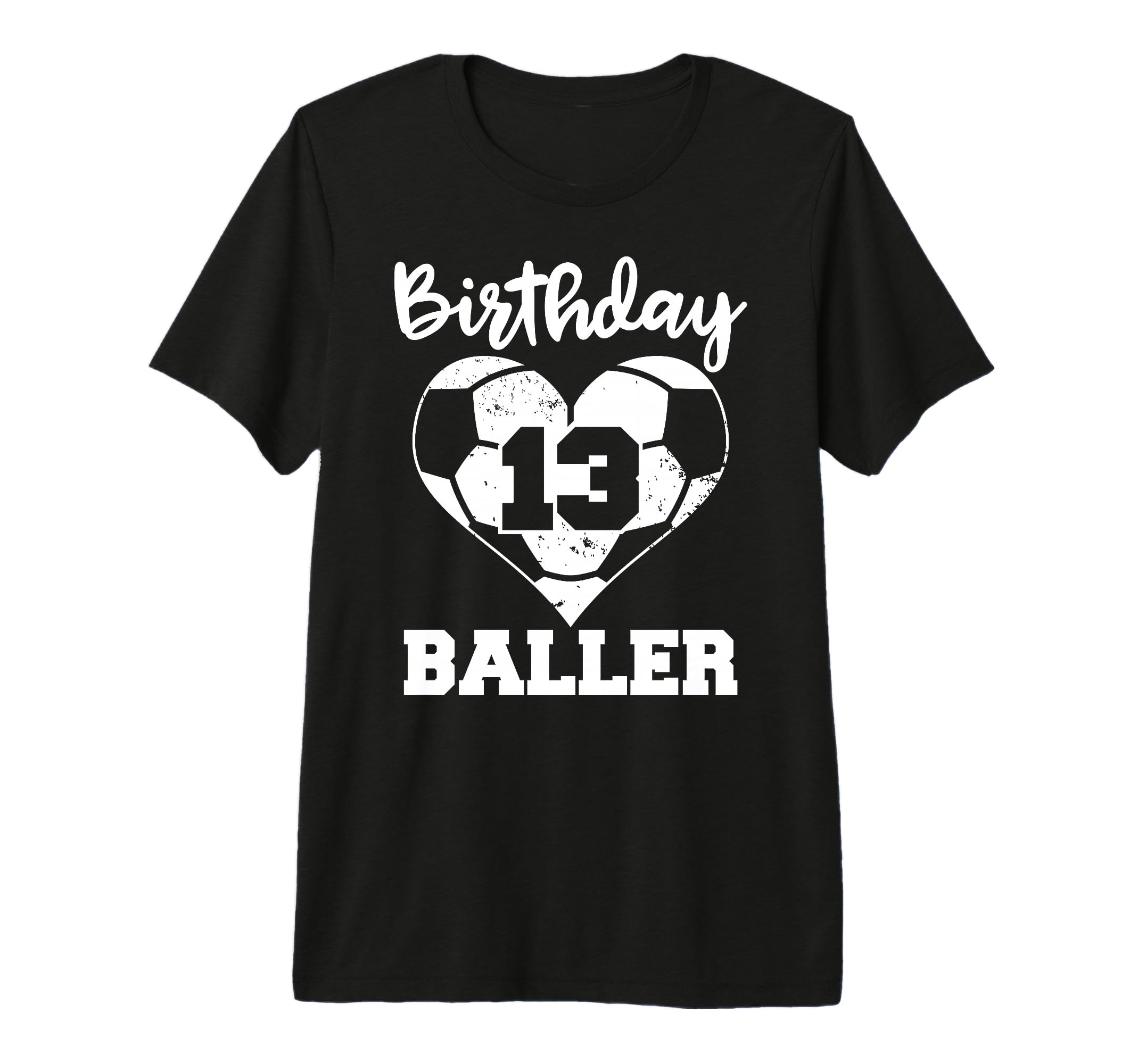 13Th Birthday Baller Funny 13 Year T-Shirt - Fun Novelty Design Men Women - T-Shirt, Sweatshirt, Hoodie