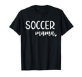Soccer Mama Womens Mom T-Shirt - Minimalist Print for Adults - T-Shirt, Sweatshirt, Hoodie