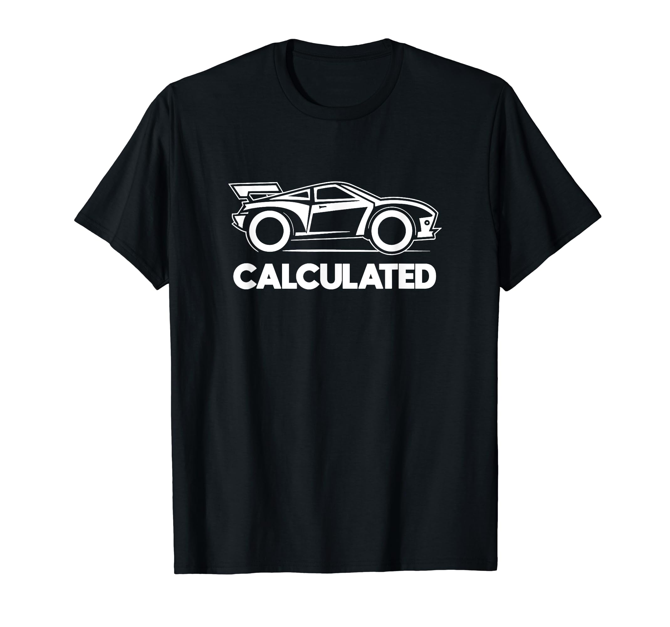 Rocket Soccer Rc Car Gamer Calculated T-Shirt - Novelty Apparel Men Women - T-Shirt, Sweatshirt, Hoodie