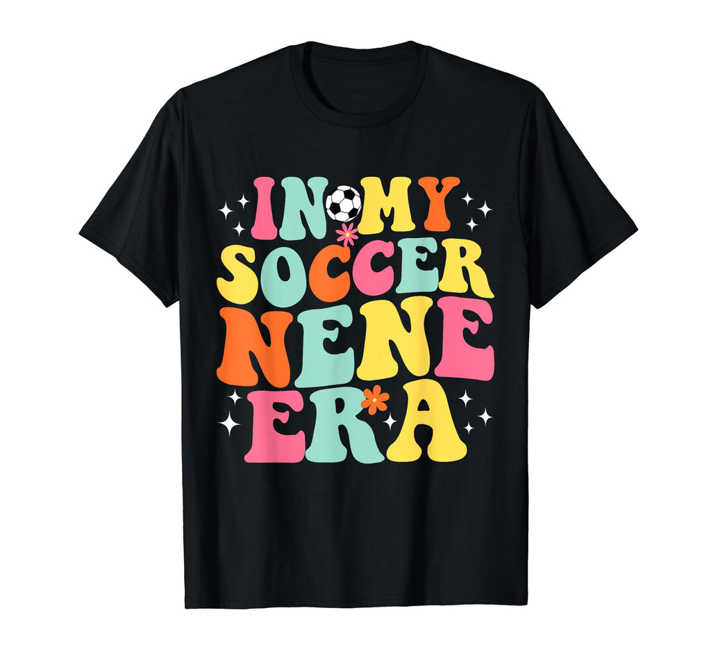 My Soccer Nene Era Game Day Groovy T-Shirt - Streetwear Style Unisex - T-Shirt, Sweatshirt, Hoodie