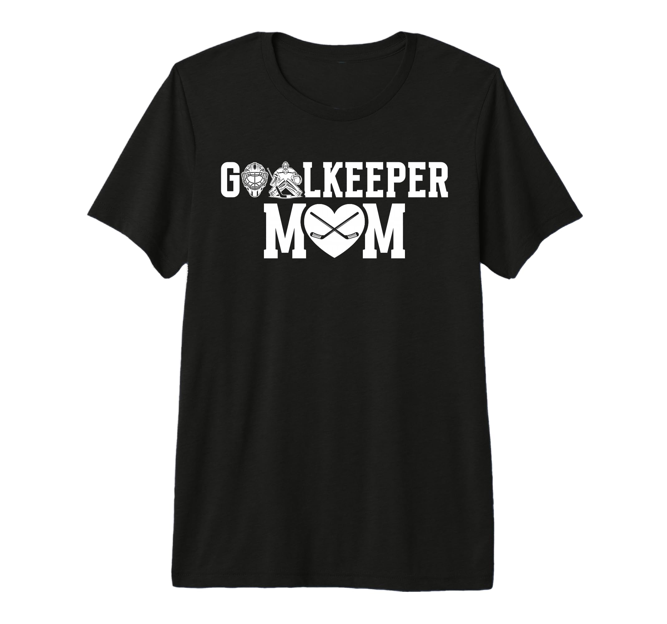 Ice Hockey Goalkeeper Mom Hockey T-Shirt - Casual Everyday Wear for Adults - T-Shirt, Sweatshirt, Hoodie