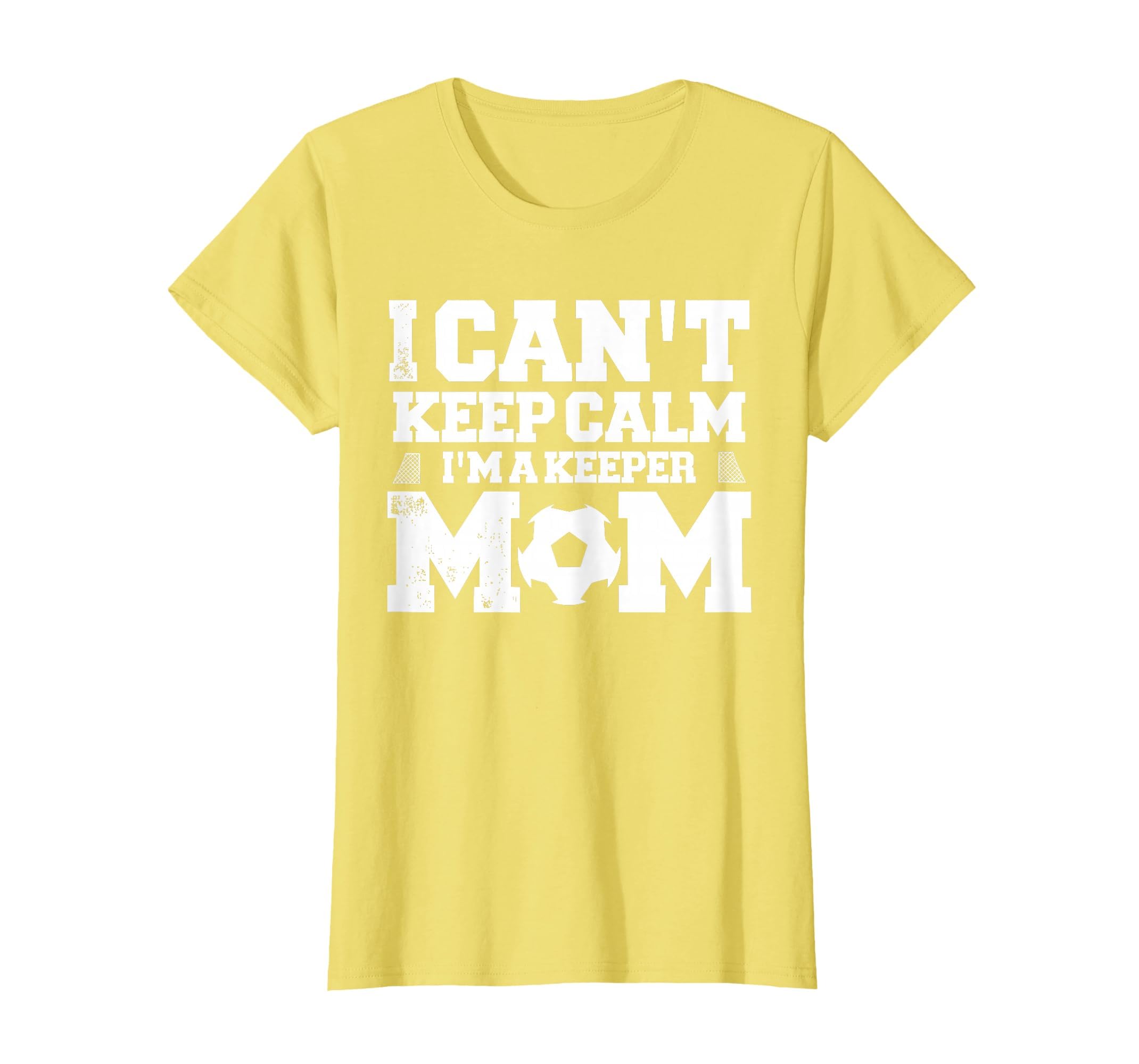 I Cant Keep Calm Im Soccer Goalkeepers T-Shirt - Aesthetic Graphic Unisex - T-Shirt, Sweatshirt, Hoodie