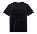 Mens Husband Daddy Goalkeeper Hero T-Shirt - Custom Art Print Unisex - T-Shirt, Sweatshirt, Hoodie