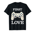 First Love Controller Console Gaming T-Shirt - Trendy Graphic for Adults - T-Shirt, Sweatshirt, Hoodie