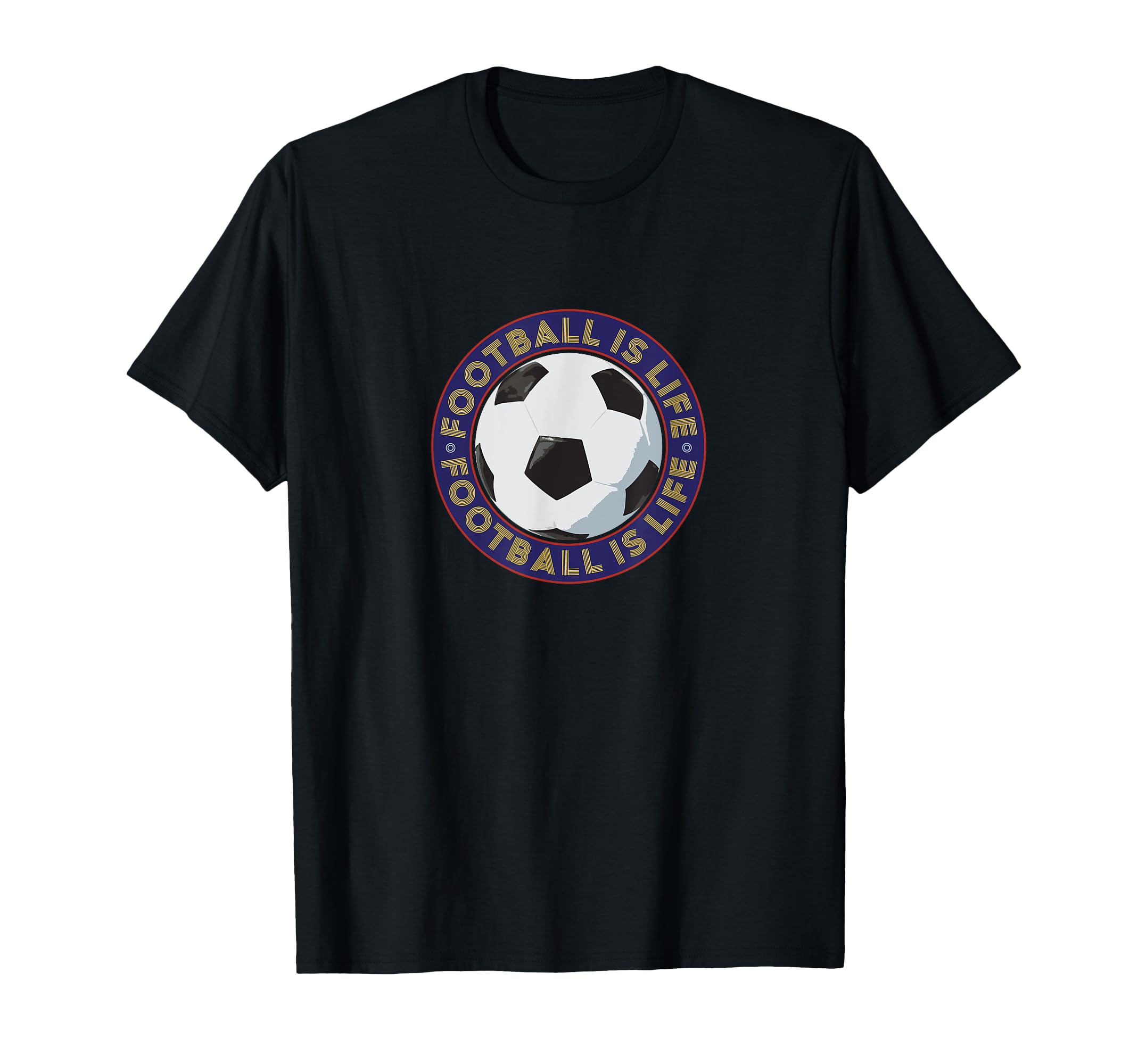 Football Futbol Is Life Soccer Ball T-Shirt - Graphic Print Men Women - T-Shirt, Sweatshirt, Hoodie